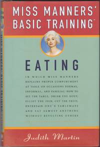Miss Manners' Basic Training: Eating