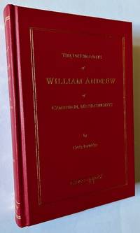 The Descendants of William Andrew of Cambridge, Massachusetts