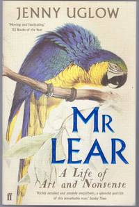 Mr Lear: A Life of Art and Nonsense by Uglow, Jenny - 2019