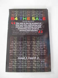 B4 The Sale: "the 90 day grind"