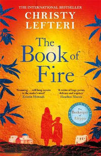 The Book of Fire: The breathtaking new novel from the author of THE BEEKEEPER OF ALEPPO