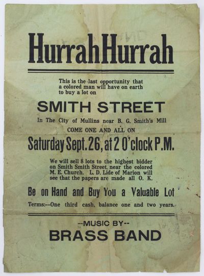 Hurrah Hurrah This Is the Last Opportunity That a Colored Man Will Have on Earth to Buy a Lot on Smith Street... [caption title and first part of text]