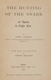 The Hunting of the Snark. An Agony, in Eight Fits.