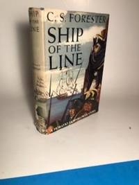 SHIP OF THE LINE by Forester, C. S - 1939