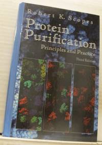 Protein Purification. Principles and Practice.