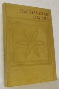 Det handlar om trä. Skånes…