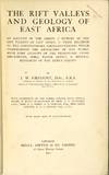 View Image 2 of 2 for The rift valleys and geology of East Africa: an account of the origin & history of the rift valleys ... Inventory #52576