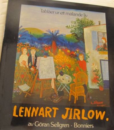 Lennart Jirlow. Tablåer ur ett målande liv.