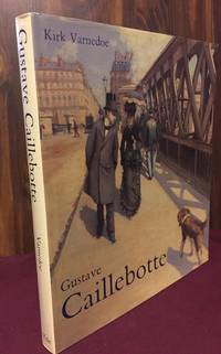 Gustave Caillebotte by Kirk Varnedoe - 1987