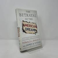 The Betrayal of the American Dream