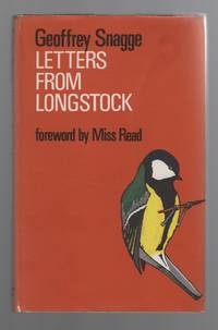 Letters from Longstock by Snagge, Geoffrey. (Foreword by Miss Read) - 1968