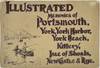 Illustrated Memories of Portsmouth, Isles of Shoals, New Castle, York Harbor, York Beach and Rye, New Hampshire