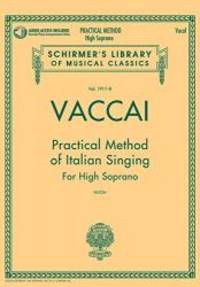 Vaccai: Practical Method of Italian Singing: High Soprano, Book/CD (Schirmer's Library of Musical...