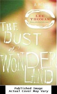 The Dust of Wonderland by Thomas, Lee - 2007-08-01 