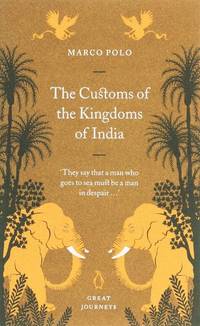 The Customs of the Kingdoms of India (Penguin Great Journeys)