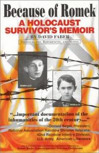 Because of Romek : A Holocaust Survivor's Memoir