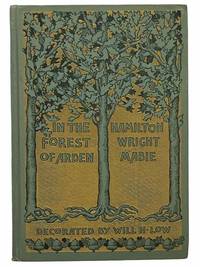 In the Forest of Arden by Mabie, Hamilton Wright - 1898