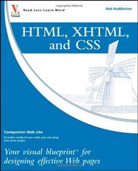 HTML, XHTML, and CSS: Your visual blueprintTM for designing effective Web pages