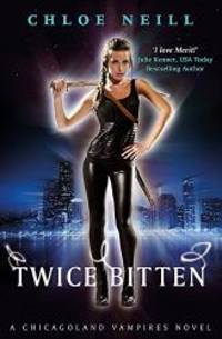 image of Twice Bitten: A Chicagoland Vampires Novel