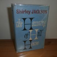 the Haunting of Hill House by Jackson, Shirley - 1960