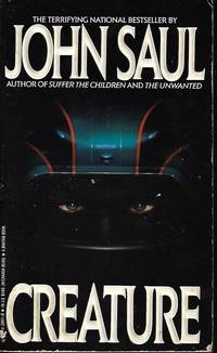 CREATURE by John Saul - Paperback - First Edition - 1990 - from Books from the Crypt (SKU: L2486)