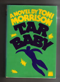 TAR BABY by Morrison, Toni - 1981