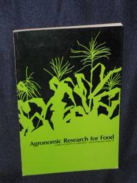 Agronomic research for food: papers presented at the annual meeting of the American Society of...
