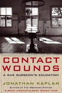 Contact Wounds - A War Surgeon's Education