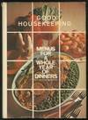 Good House Keeping: Menus For a Whole Year Of Dinners