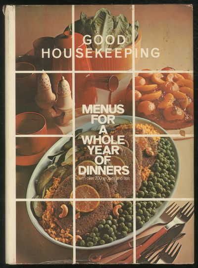 Good House Keeping: Menus For a Whole Year Of Dinners
