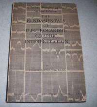 The Fundamentals of Electrocardiographic Interpretation