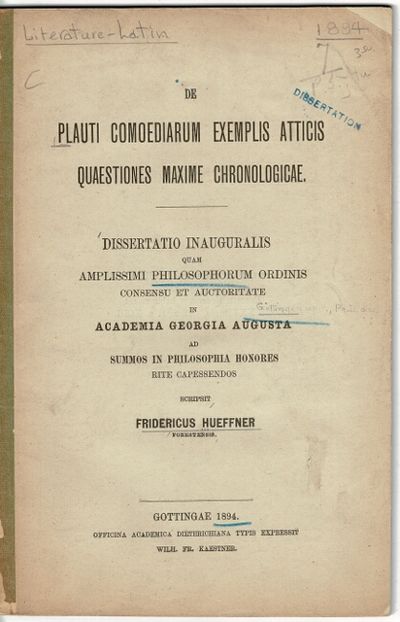 Gottingae (Gottingen): Officina Academica Dieterichiana Typis Expressit Wilh. Fr. Kaestner, 1894. 8v...