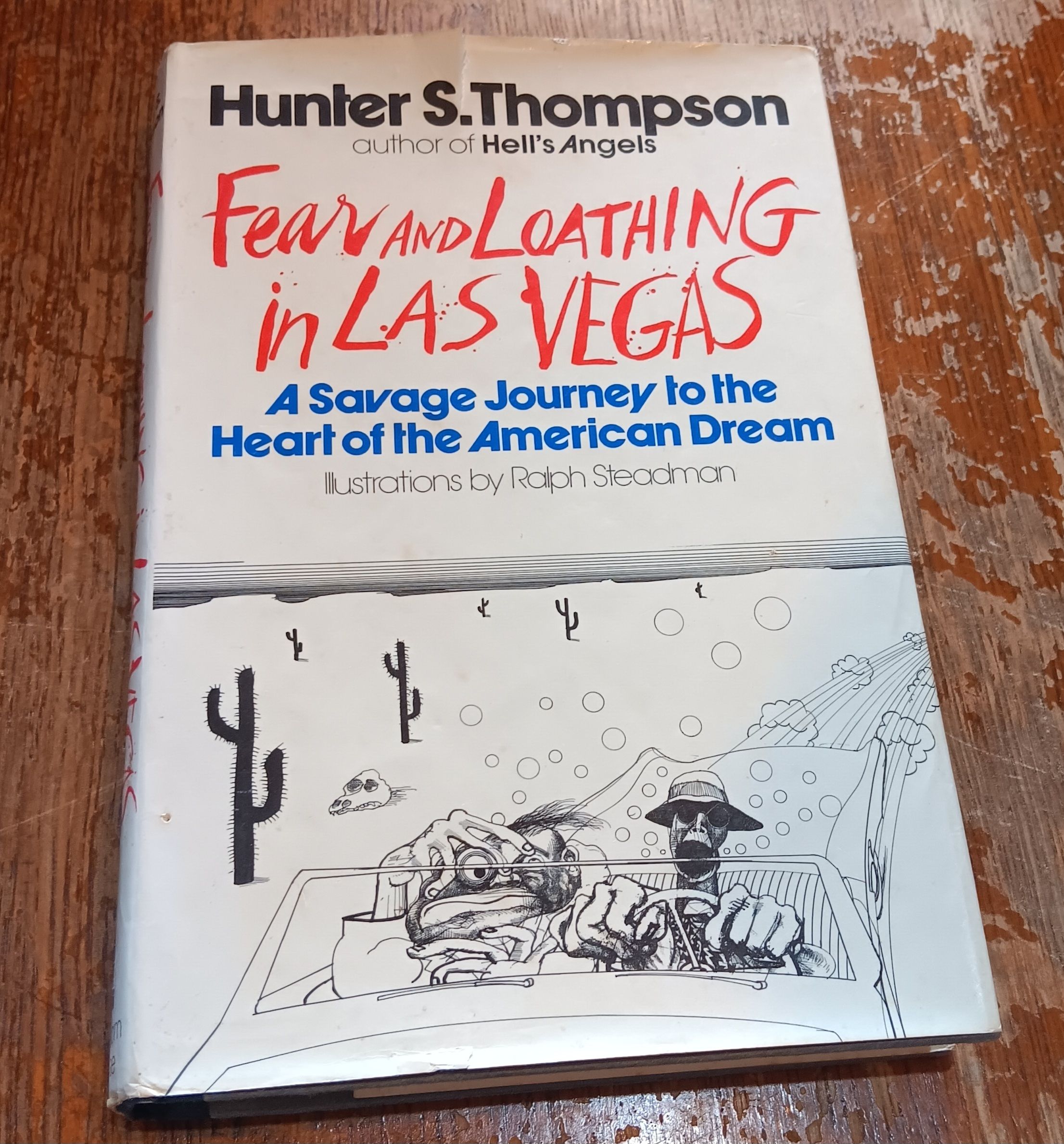 Fear and Loathing in Las Vegas: a Savage Journey to the Heart of