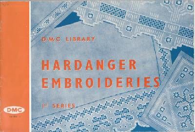 HARDANGER  EMBROIDERIES. 1st Series. (D.M:C:…