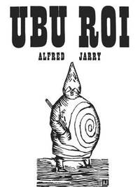 Ubu Roi by Alfred Jarry - 1961