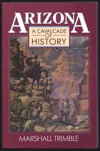 Arizona: A Cavalcade of History