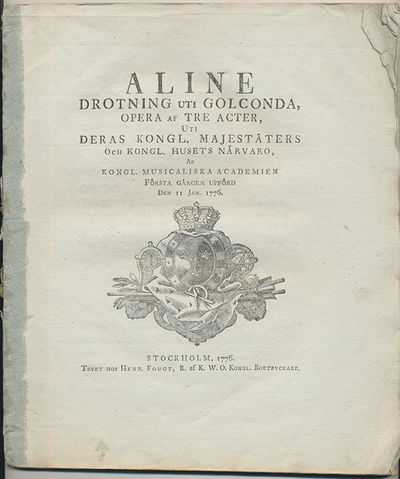 Aline drotning uti Golconda, opera af tre acter,…
