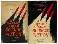 A Treasury of Great Science Fiction, in Two Volumes: A Great Galaxy of Classic Tales of Imaginative and Future Fiction