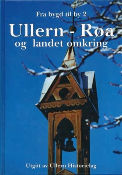 Ullern - Røa. og landet omkring. Utgitt av Ullern…