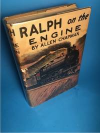 RALPH THE ENGINE, OR, THE YOUNG FIREMAN OF THE LIMITED MAIL