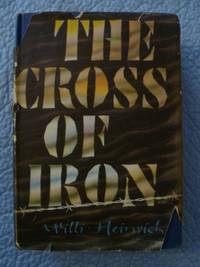 The Cross of Iron by Heinrich, Willi - 1956