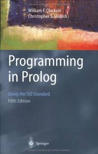 Programming in Prolog: Using The Iso Standard