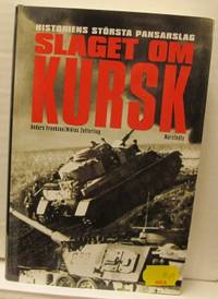 Slaget om Kursk. Historiens största pansarslag.
