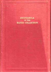 Incunabula in the Hanes Collection of the Library of the University of North Carolina