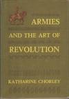 ARMIES AND THE ART OF REVOLUTION