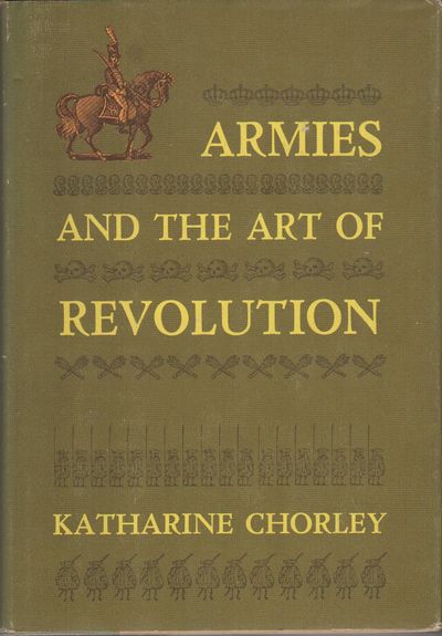 ARMIES AND THE ART OF REVOLUTION