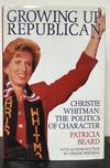 Growing Up Republican; Christie Whitman: The Politics of Character