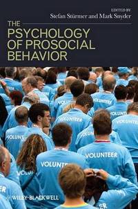 The Psychology of Prosocial Behavior: Group Processes, Intergroup Relations, and Helping