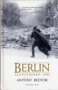 Berlin. Slutstriden 1945.