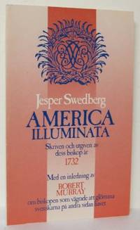 America illuminata. Skriven och utgiven av dess…